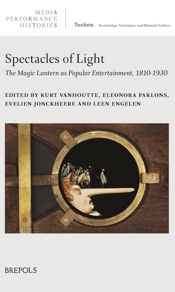Spectacles of Light: The Magic Lantern as Popular Entertainment, 1810-1930