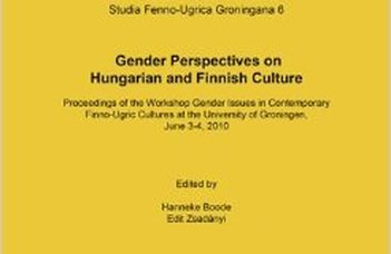Hanneke Boode, Edit Zsadányi (ed.), Gender perspectives on Hungarian and Finnish culture: proceedings of the workshop Gender issues in contemporary Finno-Ugric cultures