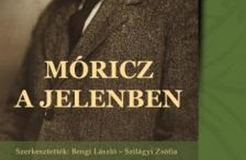 Bengi László, Szilágyi Zsófia (szerk.), Móricz a jelenben